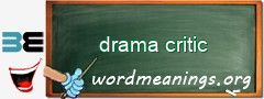 WordMeaning blackboard for drama critic